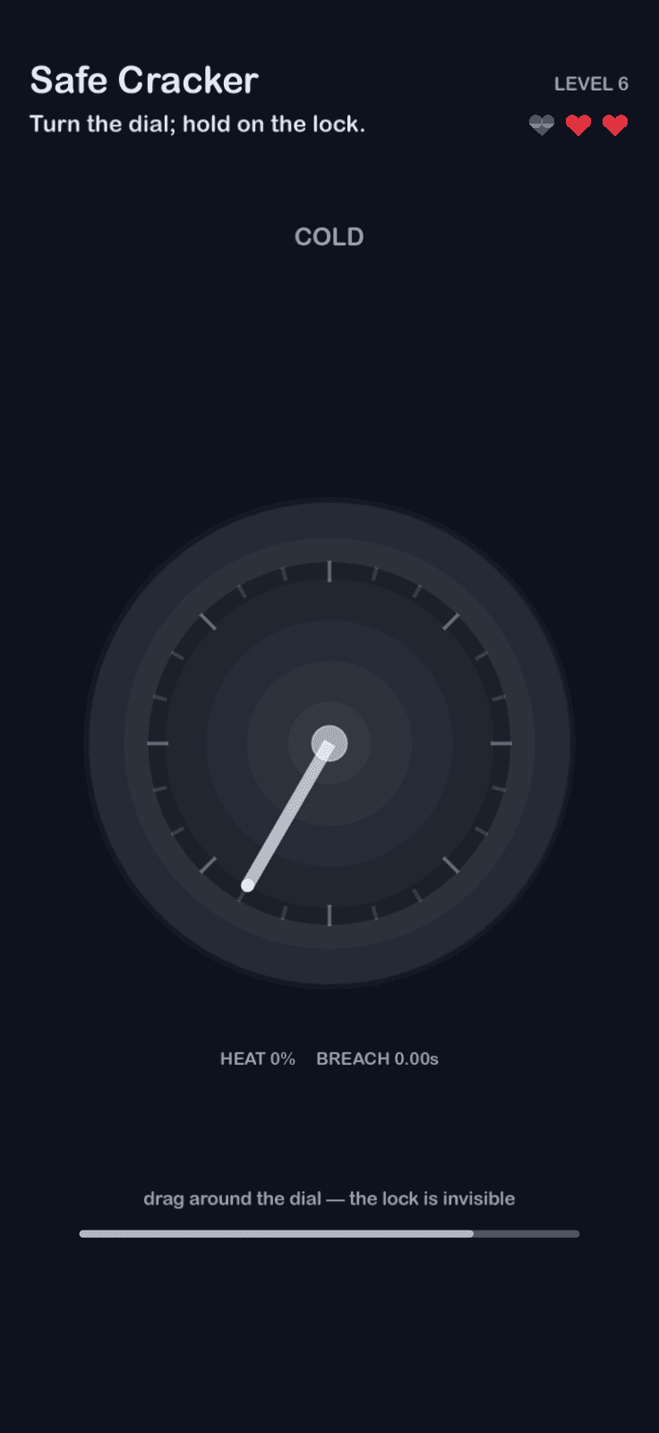 Safe Cracker: Turn the dial; hold on the lock.